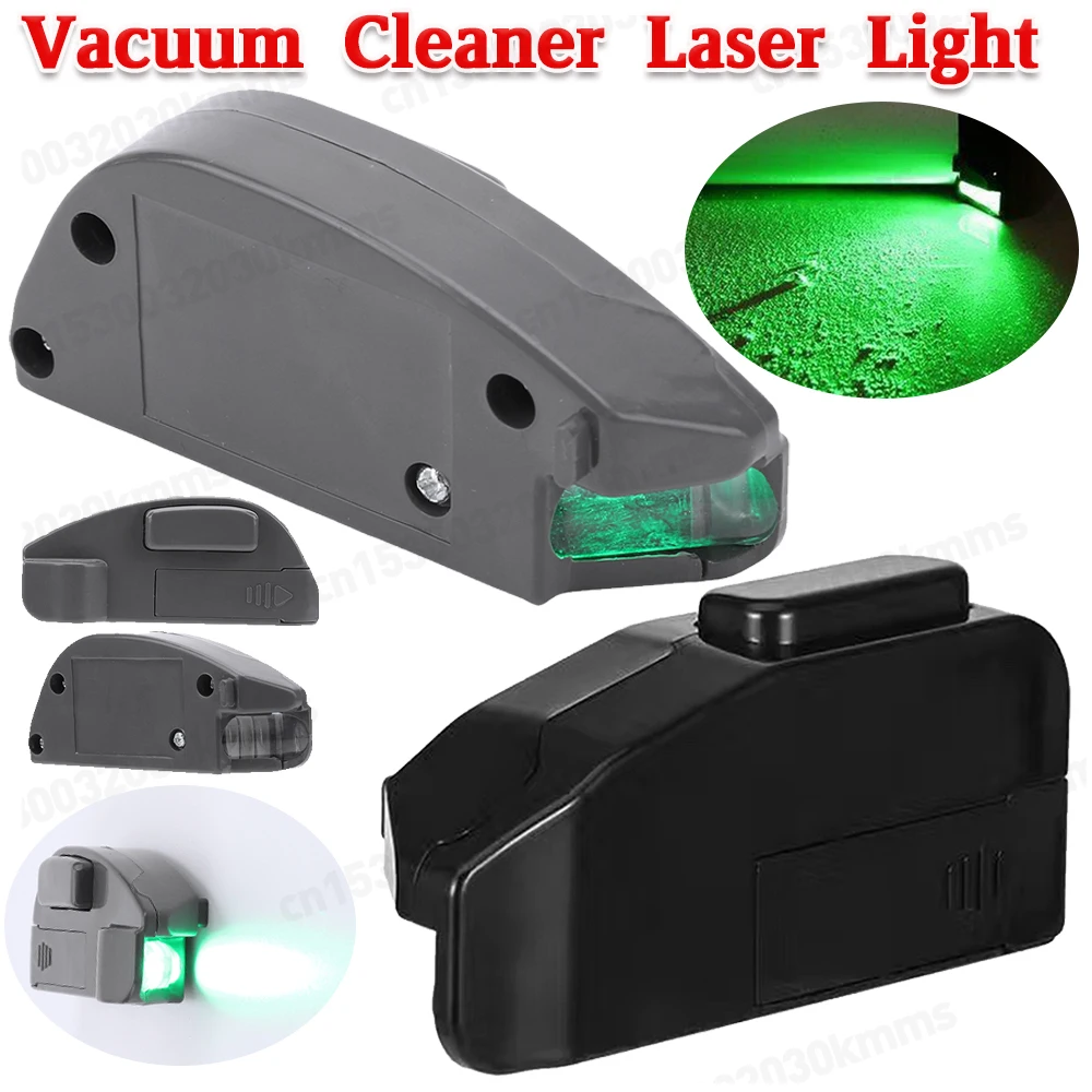 Vacuum Cleaner Laser Green Lights Dust Display LED Lamp Dust Clearly Visible Under the Light Universal Vacuum Cleaner Parts