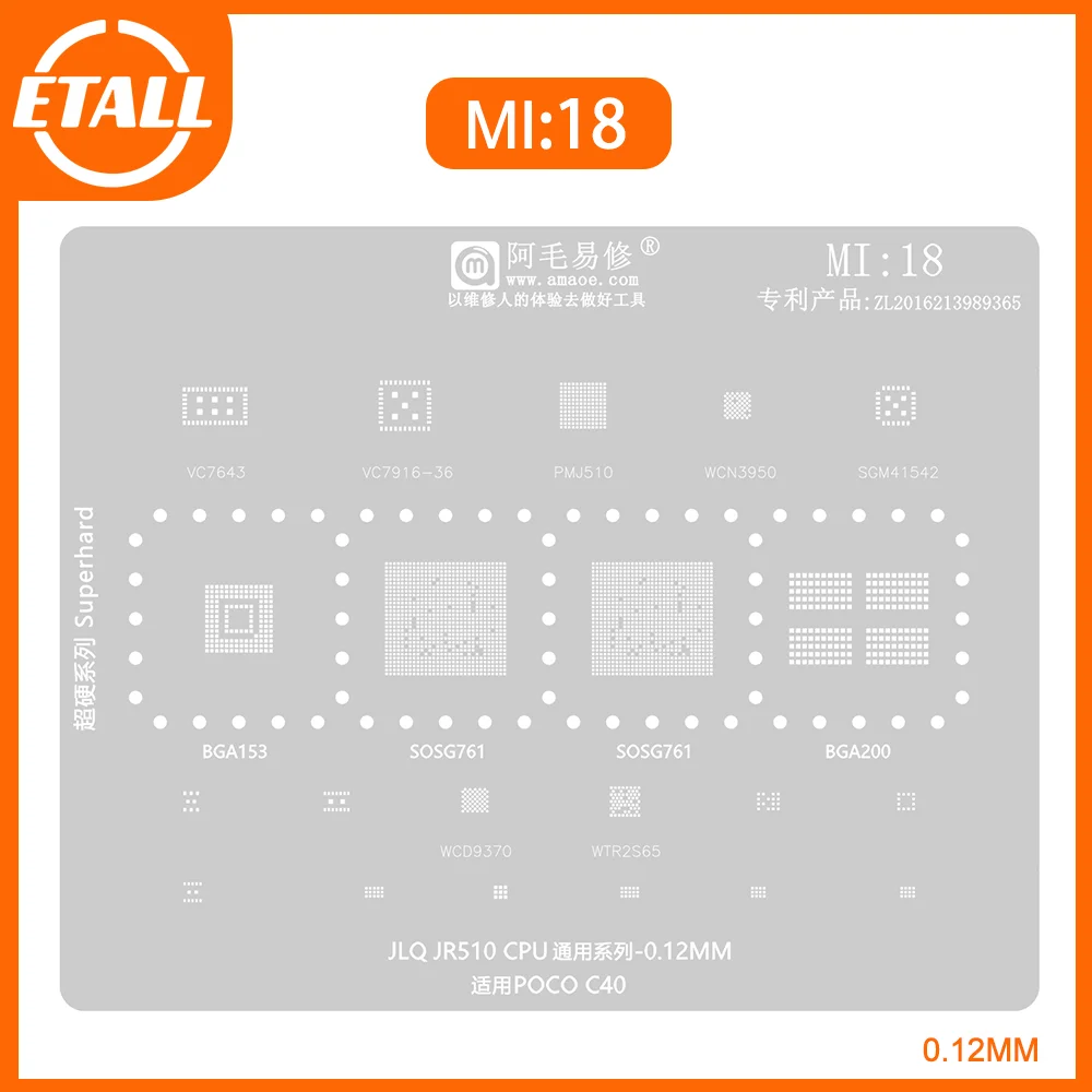 

0.12mm Amaoe MI 18 BGA Reballing Stencil for Xiaomi POCO C40 JLQJR510 SOSG761/CPU SGM41542 PMJ510