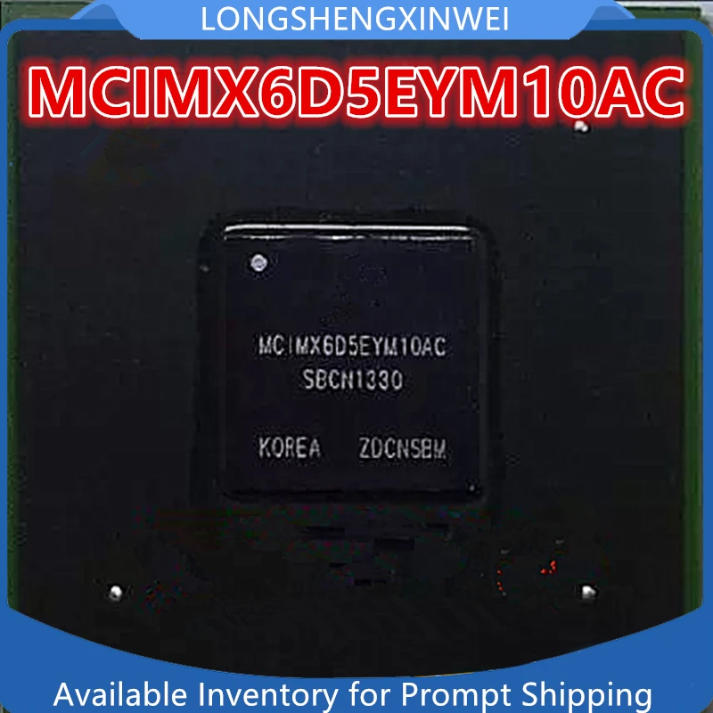 

1 шт. новый оригинальный MCIMX6D5EYM10AC MCIMX605EYM10AC FCPBGA-624 Chip IC Stock