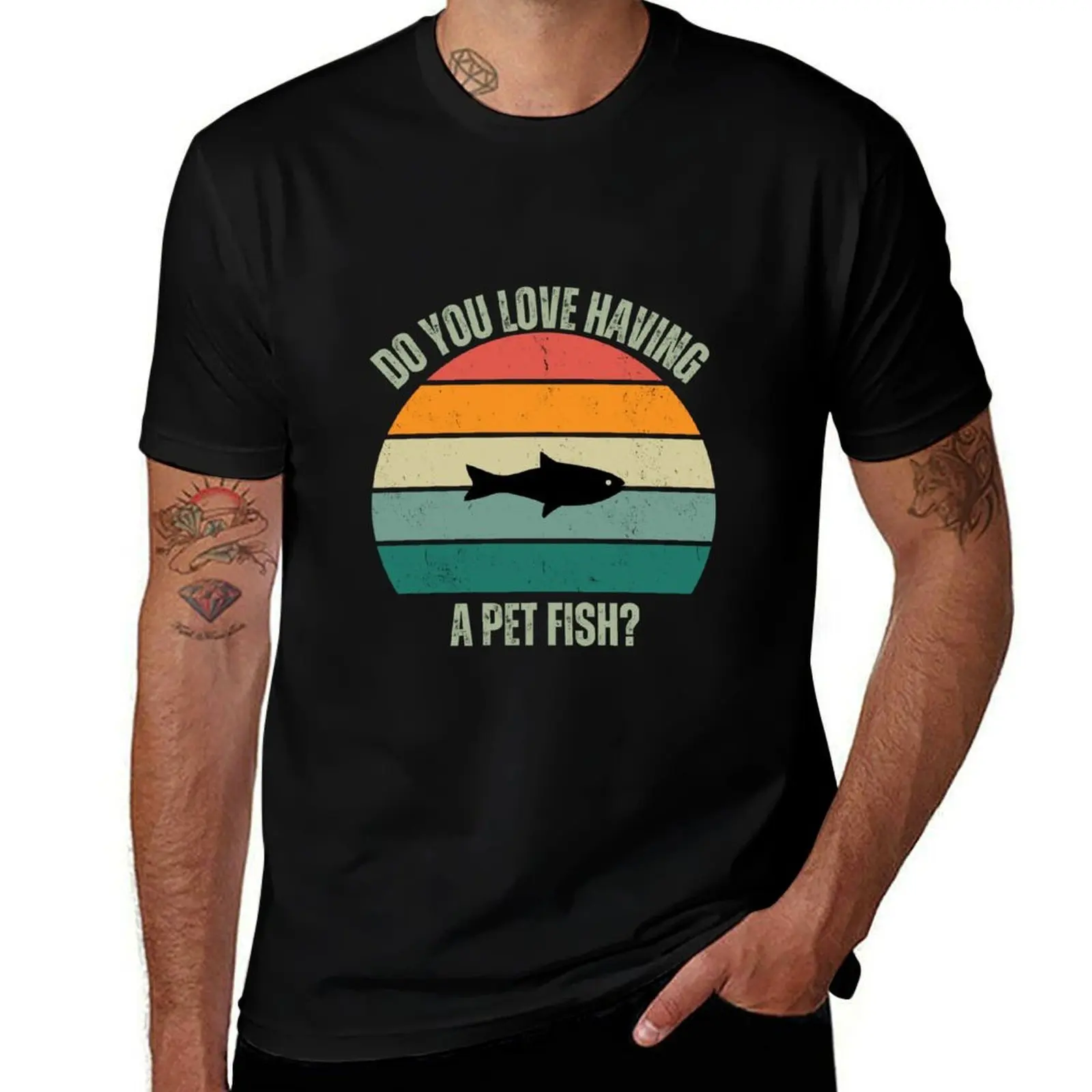 Do You Love Having A Pet Fish T-Shirt new edition Funny t-shirts boys whites funny t shirts for men