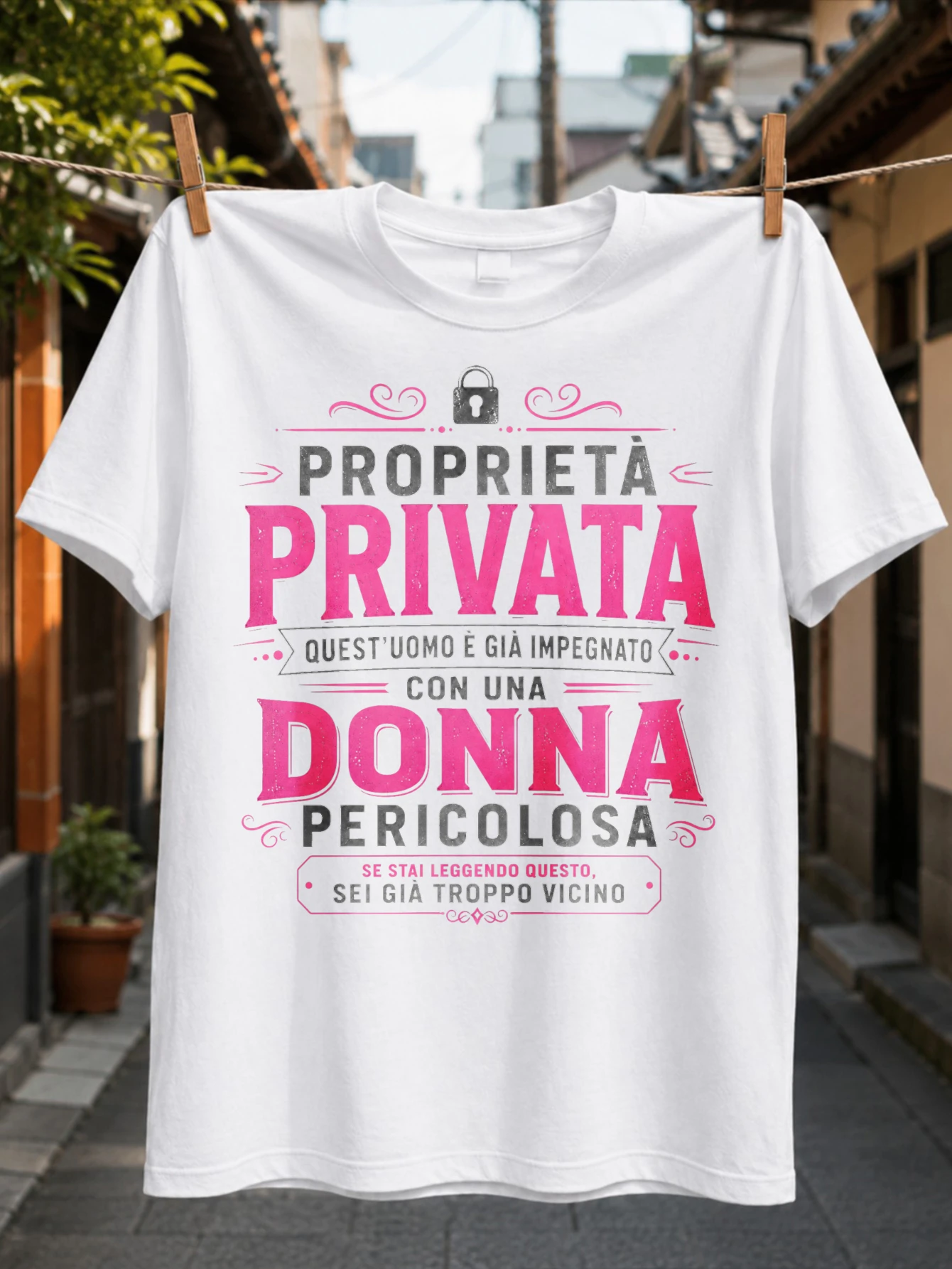 pink and Italian warning slogan PROPRIET PRIVATA DONNA PERICOLOSA with lock and ornatal layout  Unisex All T-Shirt