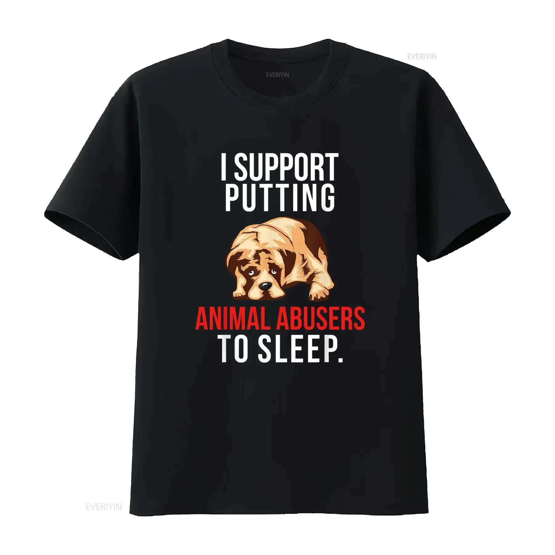 Animal Abuse Awareness Dog I Support Abusers to Sleep T Shirt vintage Washed streetwear Soft graphic Versatile designer clothes