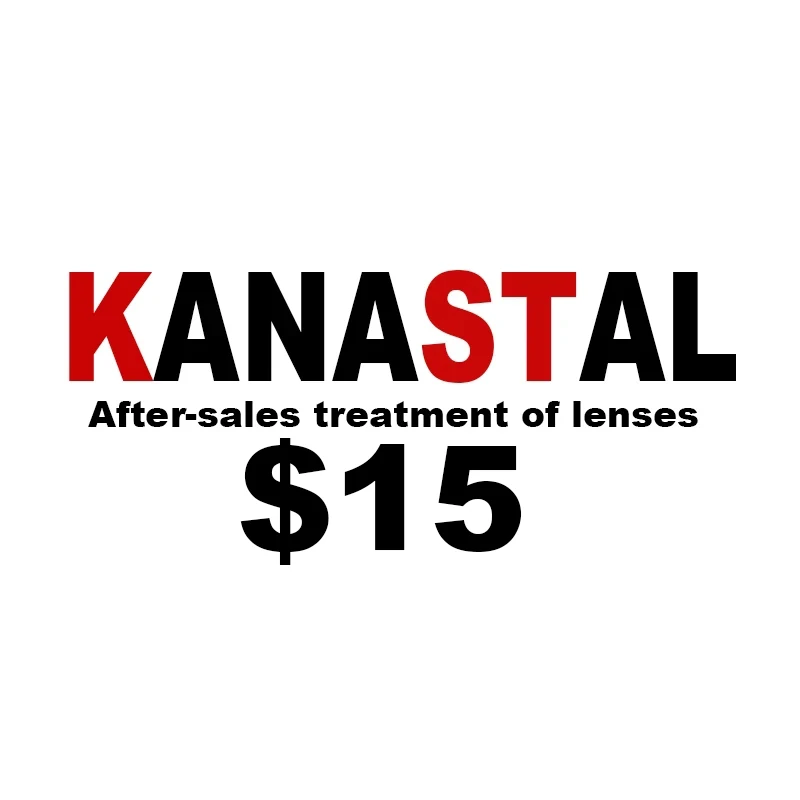 KANASTAL After Sales Treatment Of Lenses Special Prescription Optical Lenses Custom Manual Fee