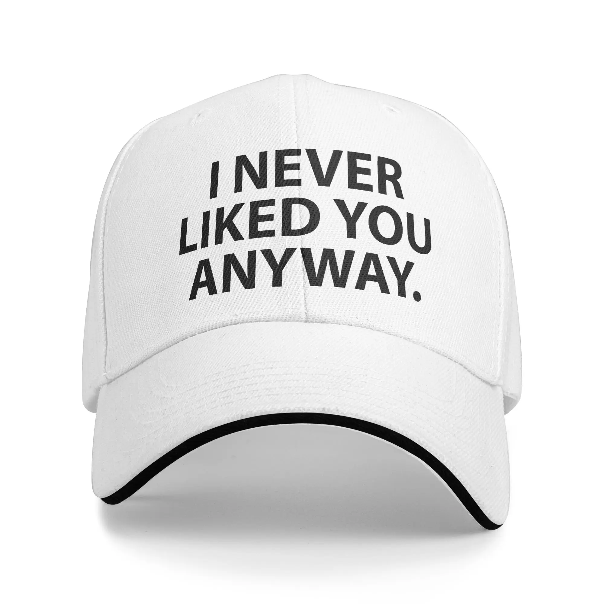 Men Women I Never Liked You Any Way Tee Freya Skye  Hat Cool Baseball Cap  Trucker Hat Golf Headewear Adjustable
