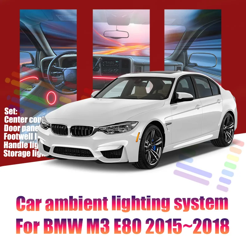 

Светодиодные лампы для BMW M3 E80 2015~2018, цветная атмосферная подсветка, неоновые полосы для интерьера авто, 64 RGB-цвета.