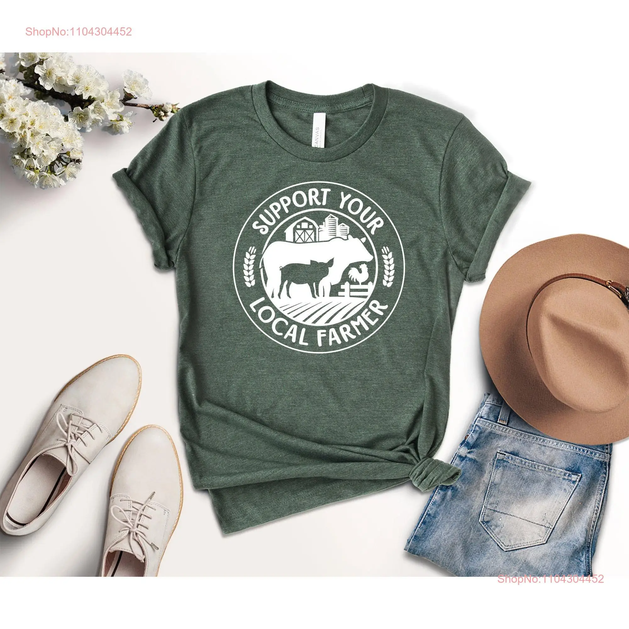 Support Your Local Farmers T Shirt Farmer Farm Market for Agriculture Homestead long or short sleeves