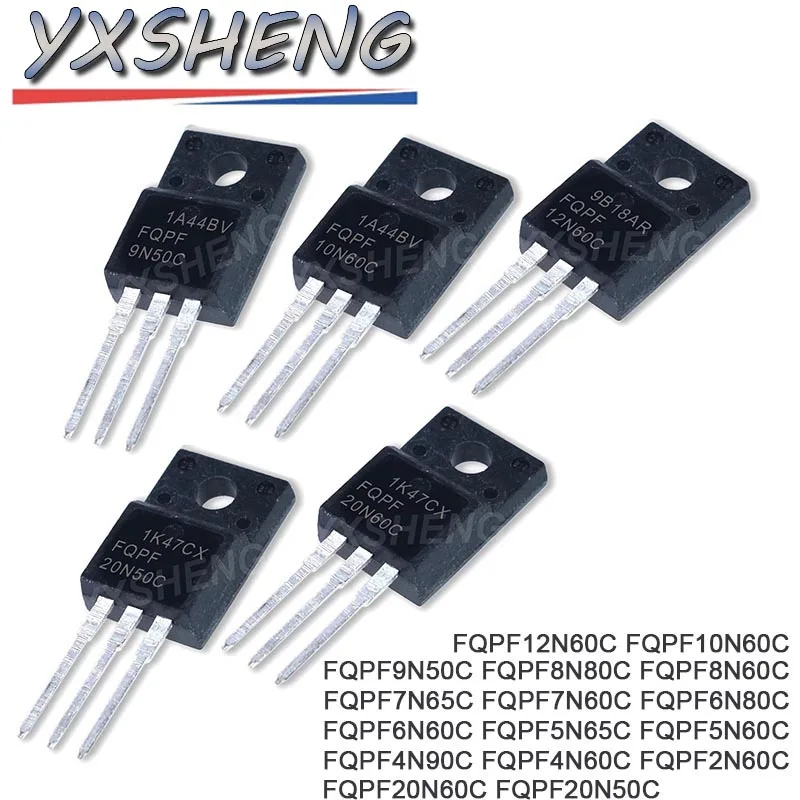 10PCS FQPF9N50C FQPF8N80C TO-220F FQPF8N60C FQPF7N65C FQPF7N60C FQPF6N80C FQPF6N60C FQPF5N65C FQPF5N60C FQPF4N90C FQPF4N60C Chip