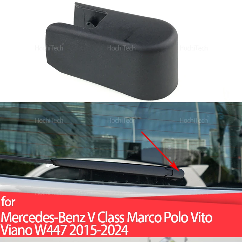 

Rear Windshield Washer Wiper Arm Nut Cap Cover for Mercedes-Benz V Class Marco Polo Vito Viano W447 2015-24 A4478240249