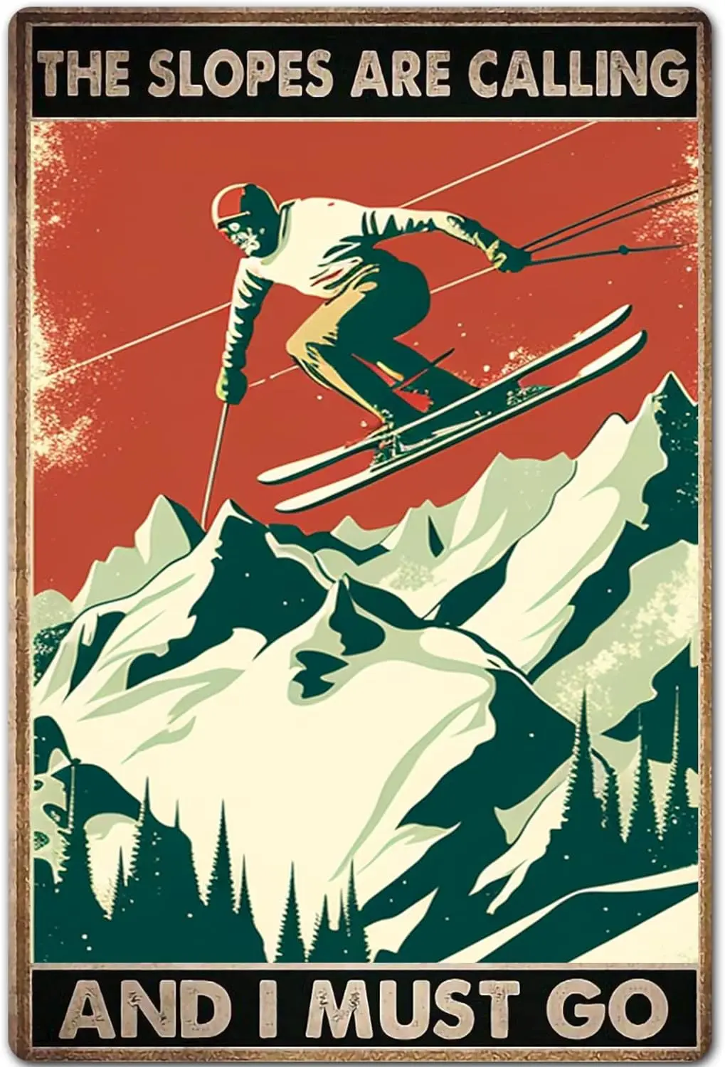 Ski Metal Signs,Tin Signs,The Slopes Are Calling I Must Go Retro Poster,Room Bedroom Dorm Home Wall Decor Vintage Decor 12x sign
