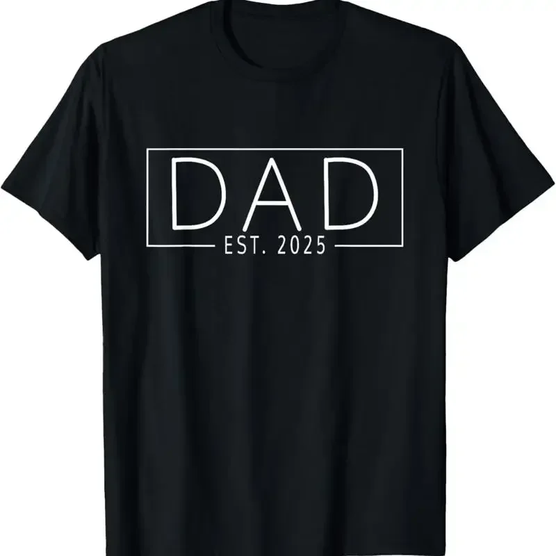 Dad Est 2025 Expect Baby Father New T Shirt