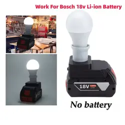 Led Light  E27 Lamp Holder 18V Lamp  Rechargeable Working  For BOSCH 18v Battery  Led 6000k 5w  (Battery Not Included)