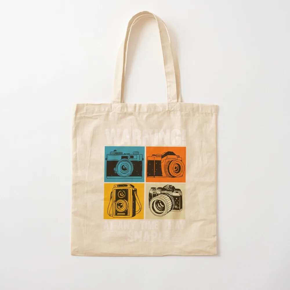 Warning At Any Time I May Snap Photographer Camera Men Women Tote Bag
