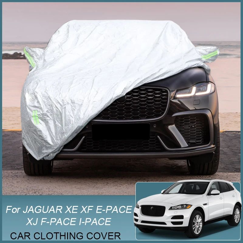 

Car Cover Rain Frost Snow Dust WaterproofFor Jaguar E-Pace X540 F-Pace X761 I-Pace XE X760 XF X250 X260 Sedan Sportbrake XJ X351