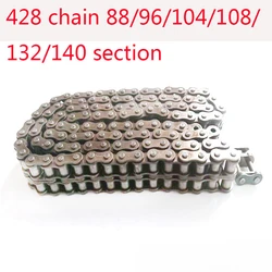 Motorcycle 428 Chain 88/94/102L/104L/108/140 Links Fit for 50cc-250cc ATV Quad Pit Dirt Bike Go Kart Metal  Parts