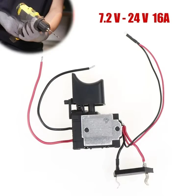 DC 7.2-24V Electric Drill Dustproof Speed Control Push Button Trigger Switch E-Wrench Switchs Replacement Power Tool Accessories