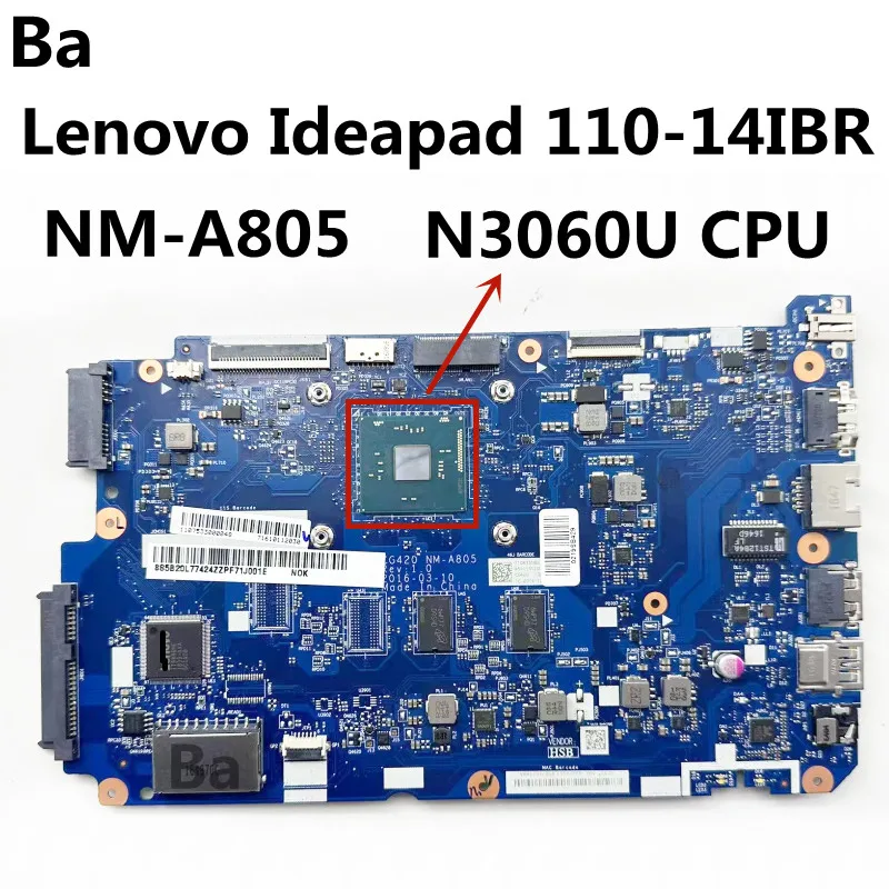 

For Lenovo Ideapad 110-14IBR Laptop Motherboard With N3060 CPU 2GB RAM CG420 NM-A805 Fully Tested