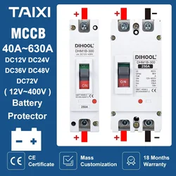 DC 12V 24V 48V 72V MCCB 250A Moulded Case Circuit Breaker Battery 100A 200A 300A 400A 600A Car Charging Pile Protector TAIXI