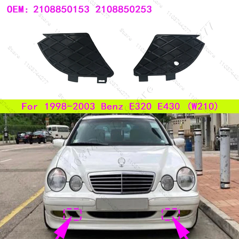 

For 1998-2003 Mercedes-Benz E320 E430 (W210) Front Bumper Fog Light Grill Cover 2108850153 2108850253