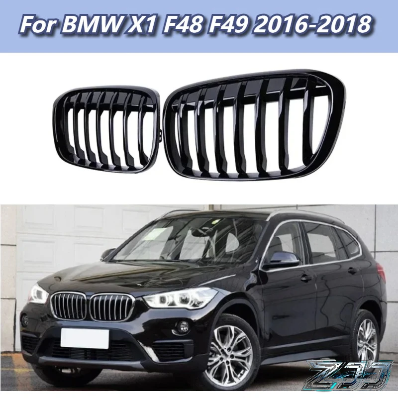 

For BMW X1 F48 F49 2016-2018 Glossy Black Grille Car Front Kidney Grill Grilles Racing Grills Single Line Grille Accessories