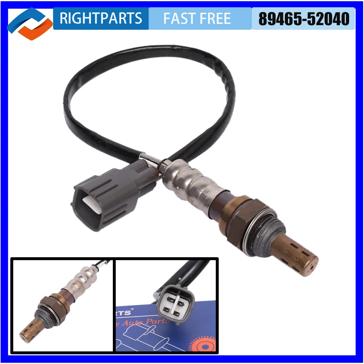 RIGHTPARTS 89465-52040 8946552040 O2 Oxygen Sensor For Toyota Vitz ESTIMA T/L ALPHARD 3.0L Car Air Fuel Ratio Lambda Sensor Tool