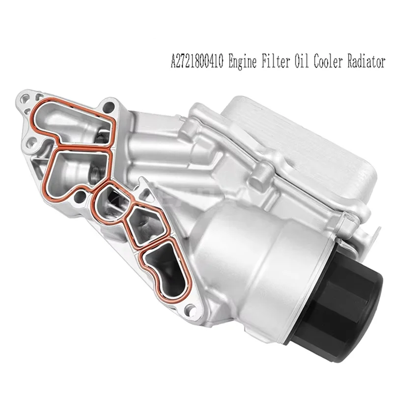 

A2721800410 Engine Filter Oil Cooler Radiator For Mercedes Benz M272 Engine C/E/M/R/S/CLC-Class CLK CLS W203 W211