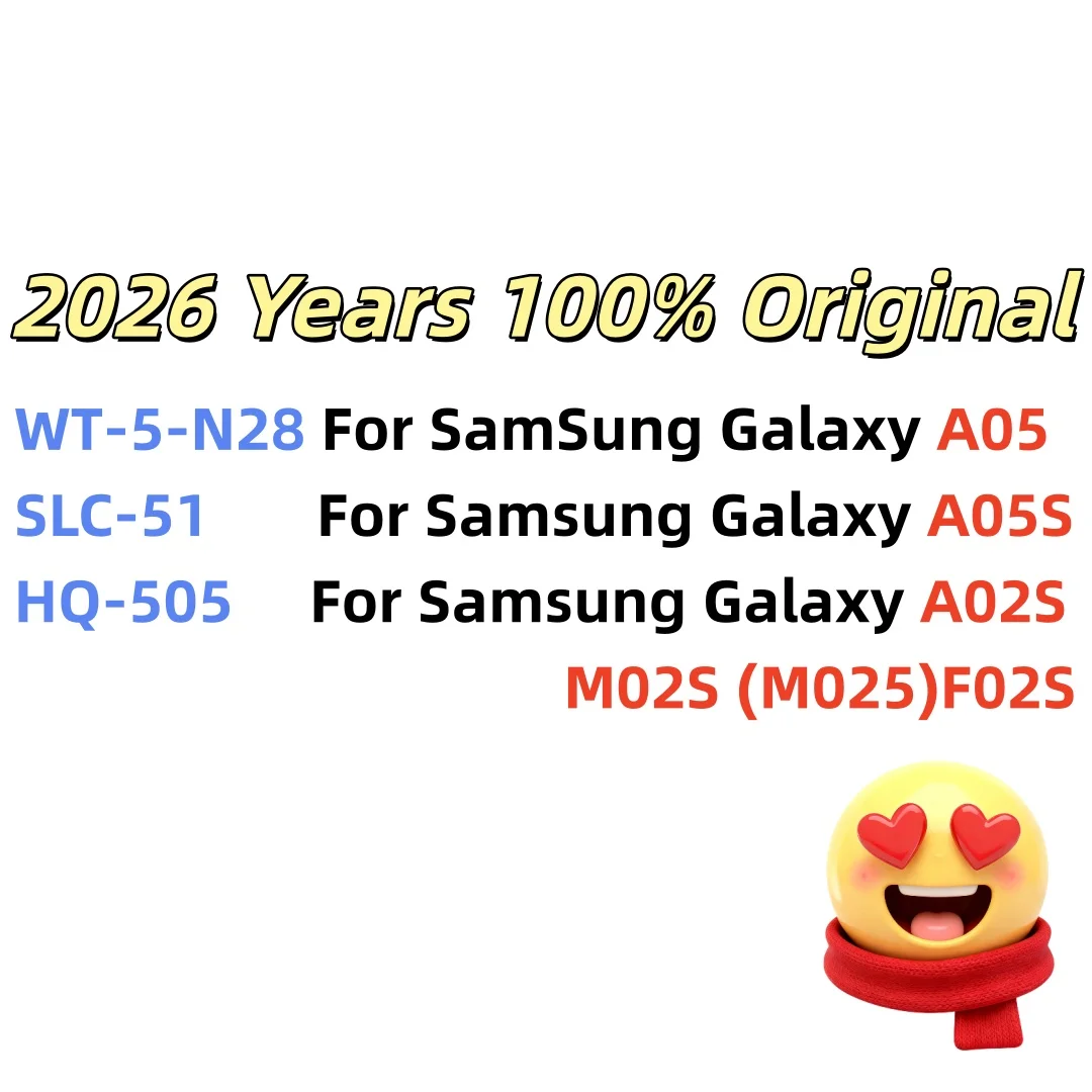 

2026 Years 100% OriginalWT-S-N28 SLC-51 HQ-50S Battery For Samsung Galaxy A05 A05S A02S M02S (M025) F02S+Free Tools