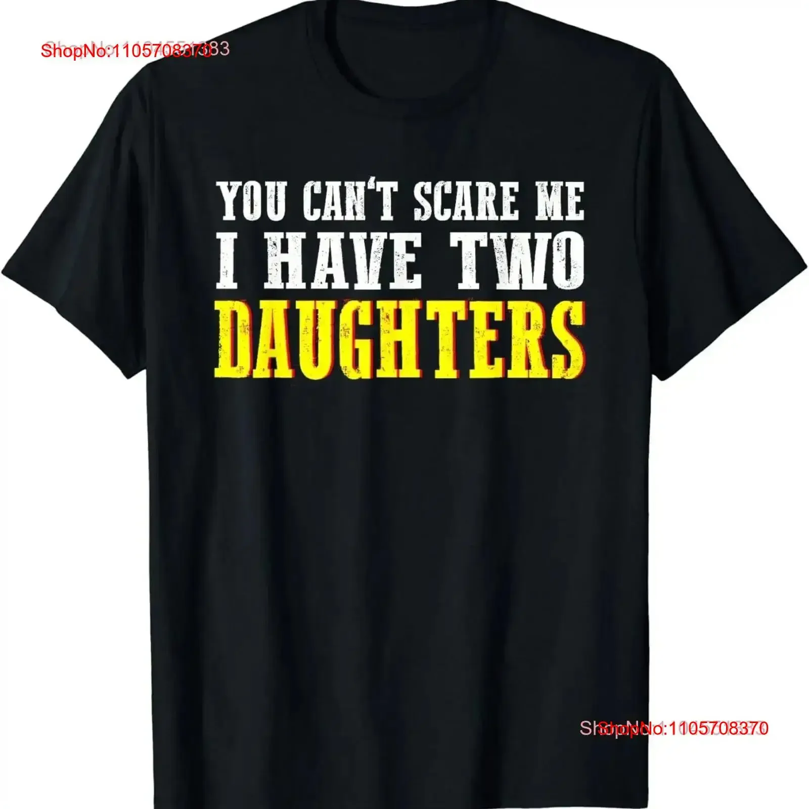 Mens You Can't Scare Me I Have Two Daughters T shirt vintage Washed Slightly Casual Versatile Unisex Stretched Comfortable