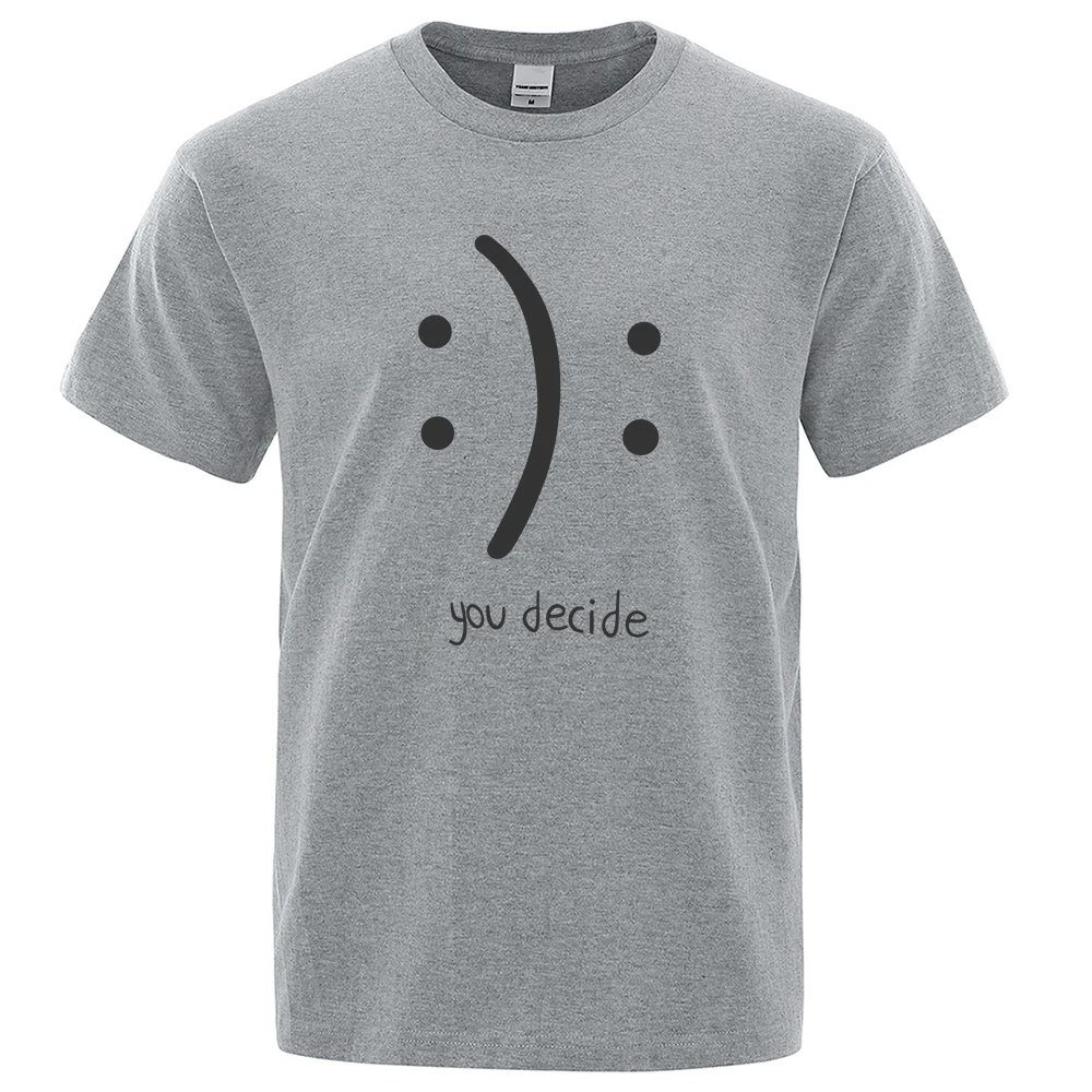 Happy And Sad You Decide T-Shirts für Herren, modisch, lockere T-Shirts, atmungsaktive Sommer-T-Shirts, Baumwolle, Übergröße, Übergröße, Herren-T-Shirt