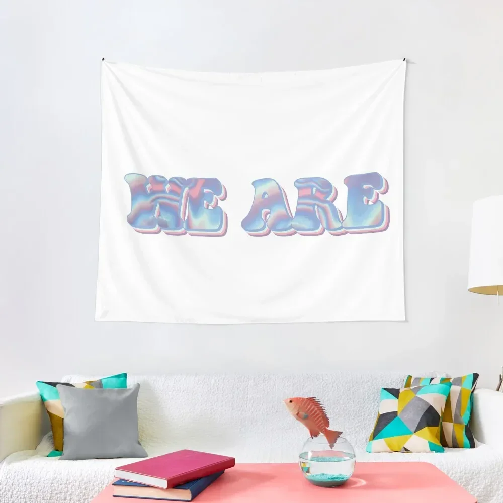 

WE ARE - multi colored Tapestry Home Decor Aesthetic Room Decorations Bedroom Decor Aesthetic Tapestry