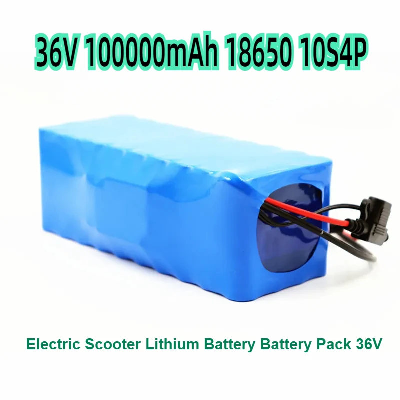 

36V 100000mAh 18650 10S4P Electric Scooter Lithium Battery Battery Pack 36V 100Ah Electric Scooter Electric Scooter Battery 36v