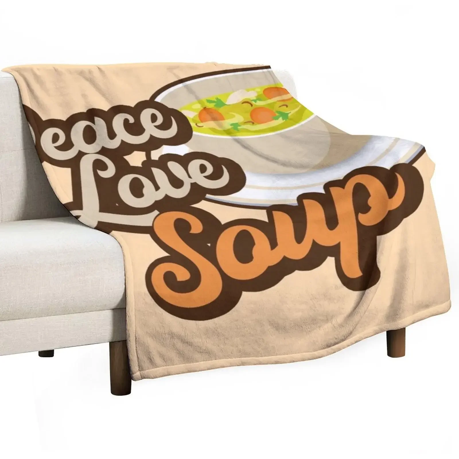 

Peace Love Soup. Throw Blanket For Decorative Sofa Warm Loose blankets ands Blankets