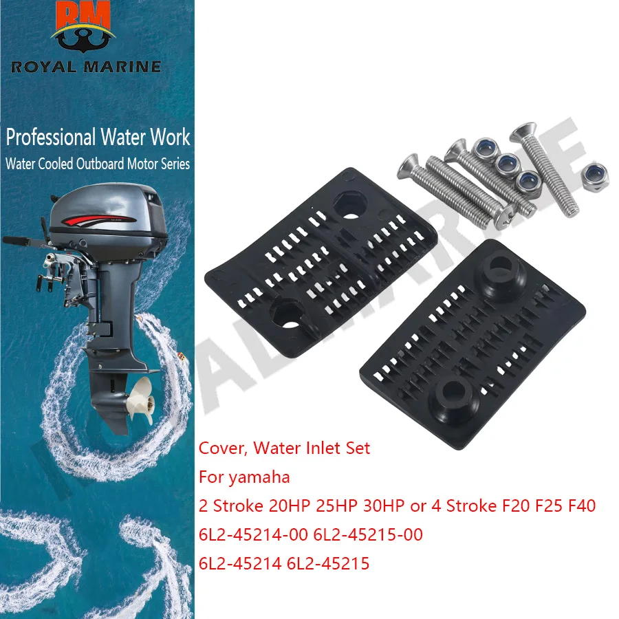 6L2-45214 6L2-45215 Cover, Water Inlet Set for yamaha 2 Stroke 20HP 25HP 30HP or 4 Stroke F20 F25 F40 6L2-45214-00 6L2-45215-00