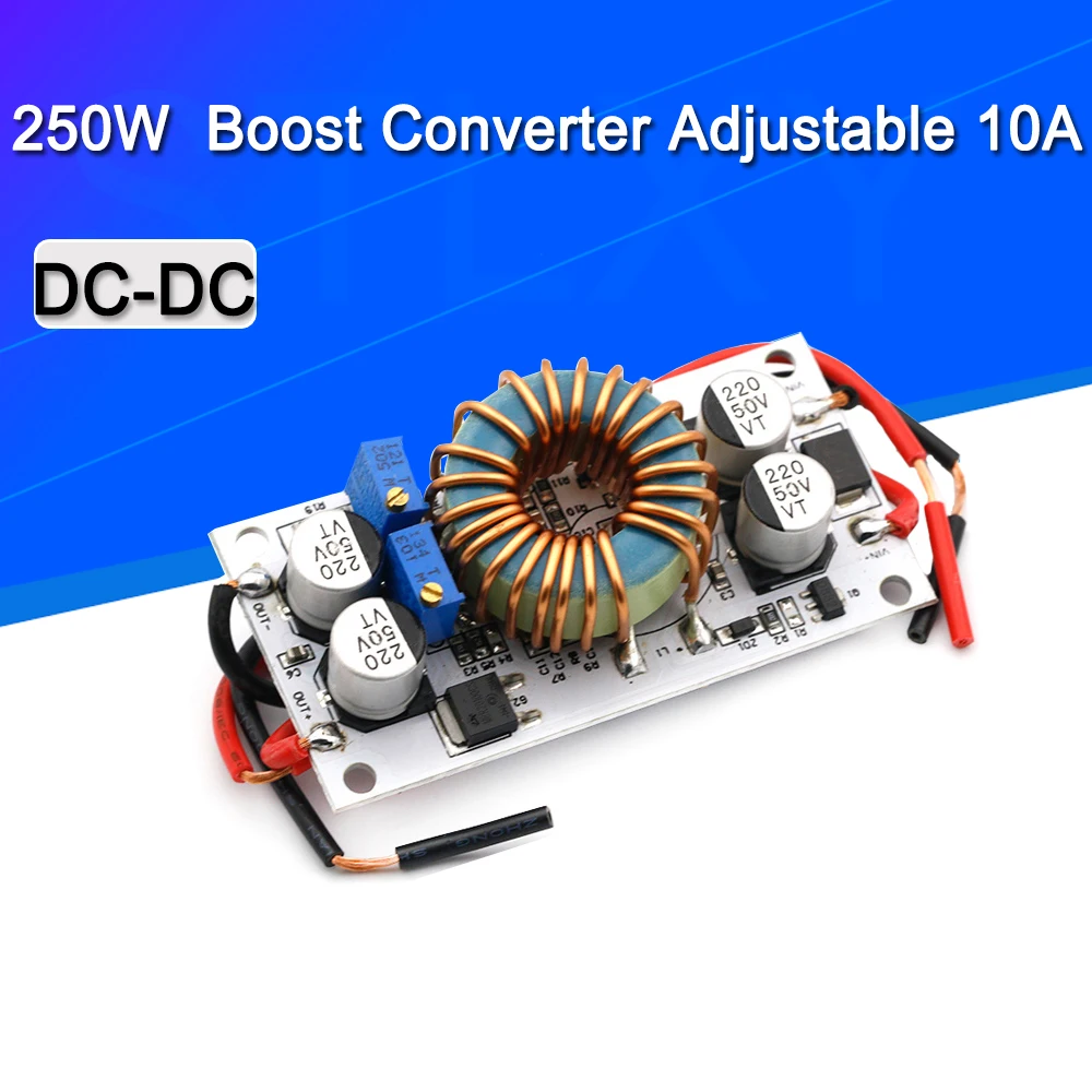 DC-DC boost converter Constant Current Mobile Power supply 10A 250W LED Driver Step Up Module