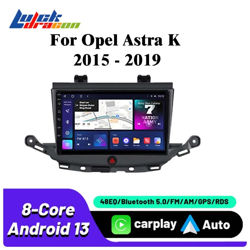 

Car Radio For Opel Astra K 2015 - 2019 Audio Multimedia Automotive Carplay Android Auto Wireless 8Core 4G wifi Navigation Video