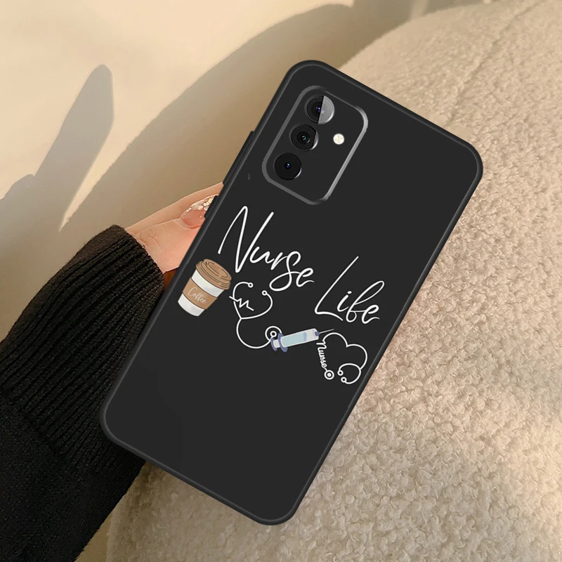 Nurse Life Cover For Samsung Galaxy A54 A34 A14 A24 A12 A22 A32 A52 A51 A71 A13 A23 A33 A53 Phone Case