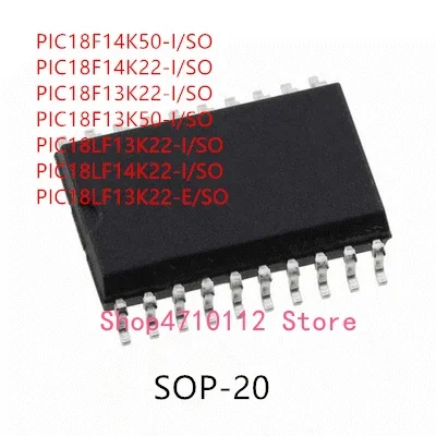 10PCS PIC18F14K50-I/SO PIC18F14K22-I/SO PIC18F13K22-I/SO PIC18F13K50-I/SO PIC18LF13K22-I/SO PIC18LF14K22-I/SO PIC18LF13K22-E/SO