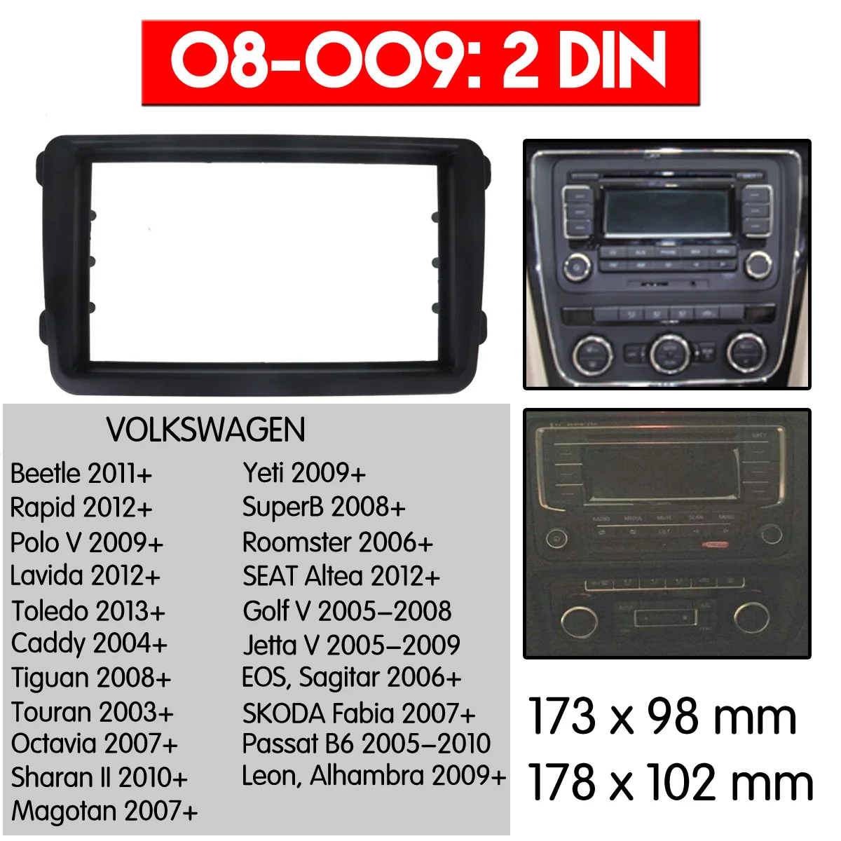 

Car Stereo Dash Radio Fascia Kit For VW Touran 2003+/Tiguan 2007+/Scirocco /Golf Vehicles Double DIN Installation Trim Panel Kit