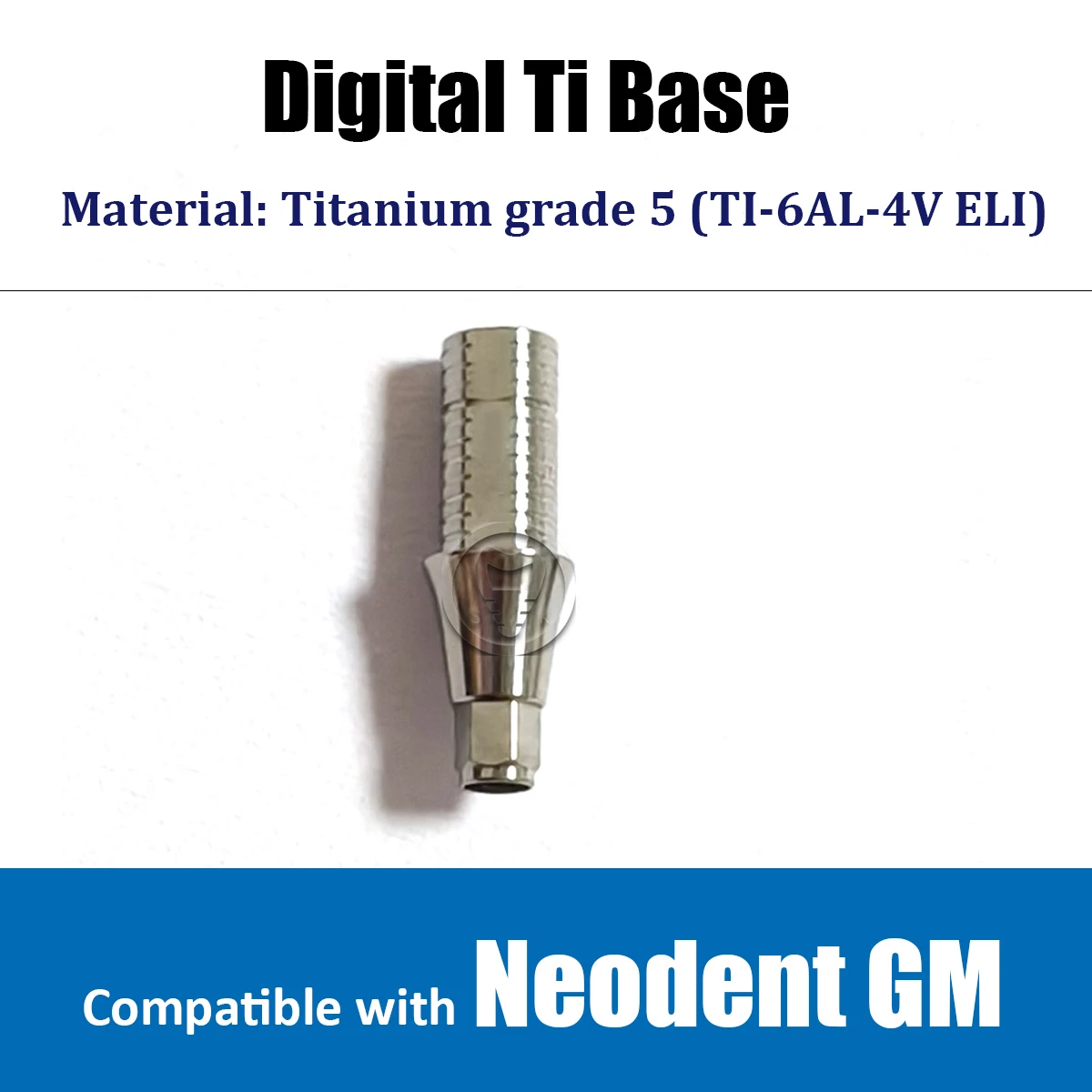 Neodent compatible GM Digital Ti base Tianium base CAD CAM ti-base platform D4.0 GH2.0