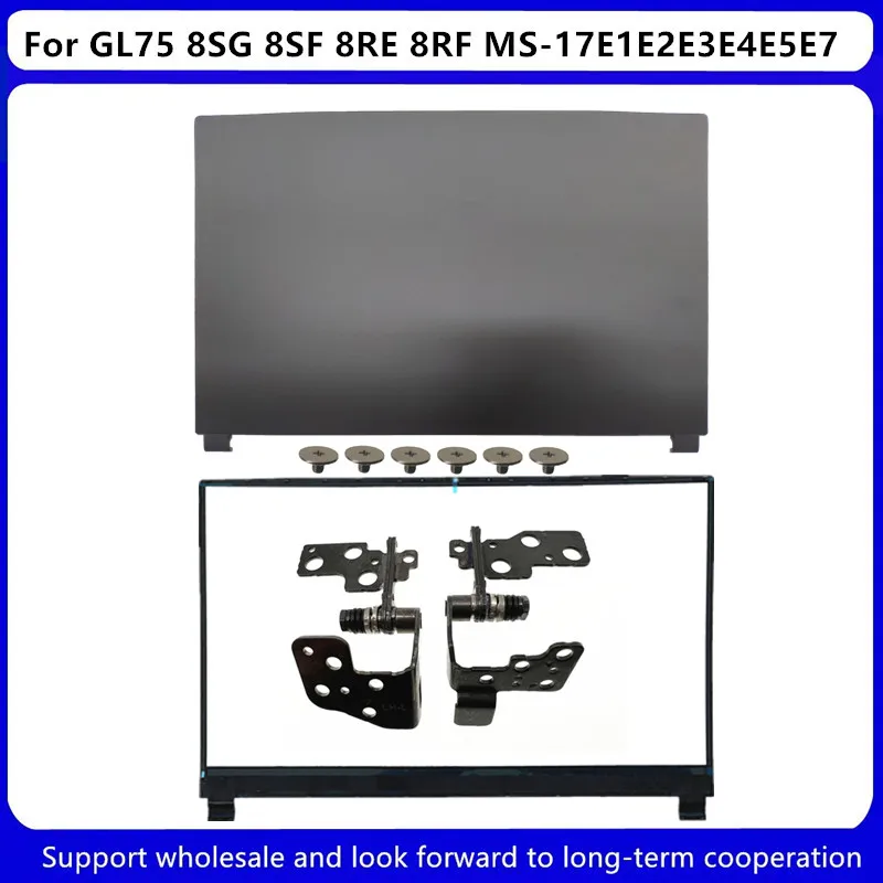 tampa traseira preta do lcd para msi moldura dobradica novo gl75 raider 8sg 8sf 8re 8rf ms17e1 ms 17e2 ms 17e3 ms 17e4 ms 17e5 ms 17e7 01