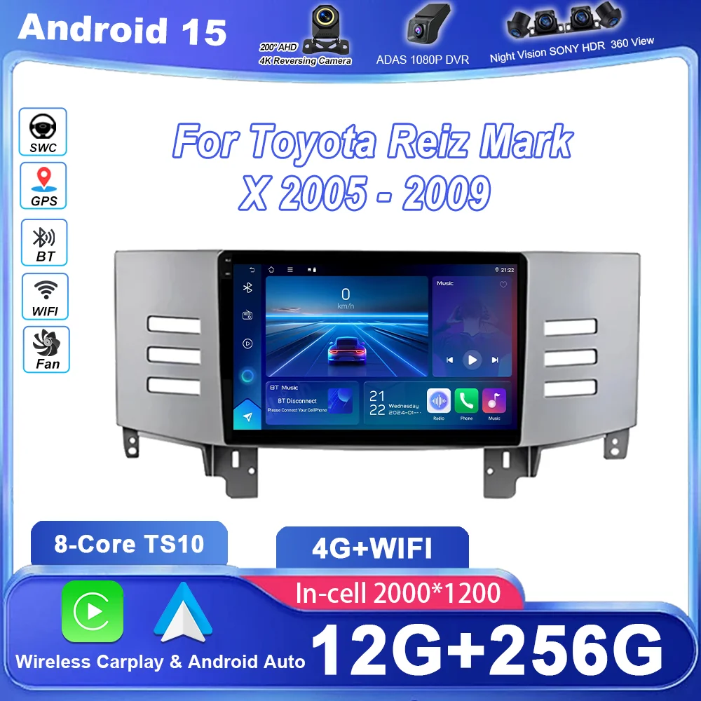 Android 15 Carplay For Toyota Reiz Mark X 2005 -2009 Auto Radio Multimidia Player GPS Navigation Carplay NO 2DIN Touch Screen 4G