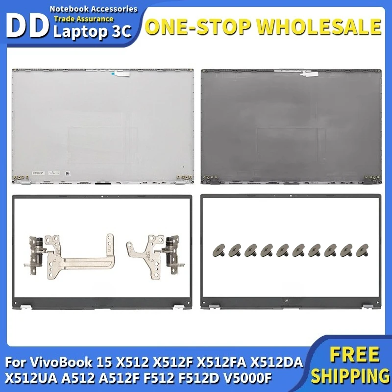 

NEW Case For VivoBook 15 X512 X512F X512FA X512DA X512UA A512 A512F F512 F512D V5000F Laptop LCD Back Cover Front Bezel Hinges