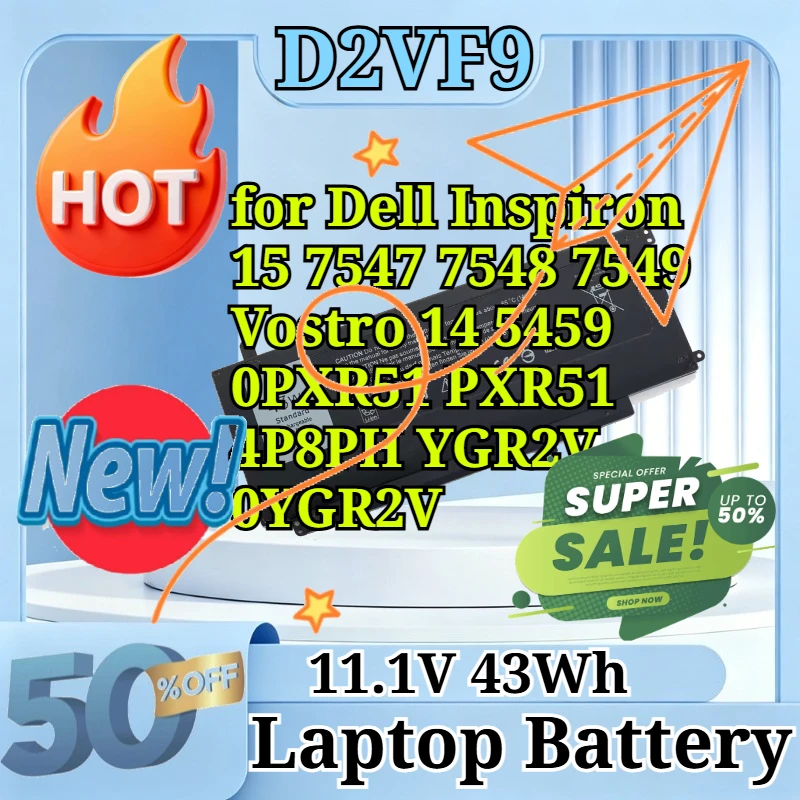 D2VF9 11.1V 43Wh Replacement Li-ion Laptop Battery for Dell Inspiron 15 7547 7548 7549 Vostro 14 5459 0PXR51 PXR51 4P8PH YGR2V