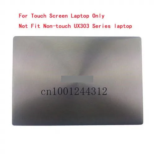 

New Original for UX303 UX303L UX303LA UX303LN LCD Rear Top Lid Back Cover Touch versions Grey