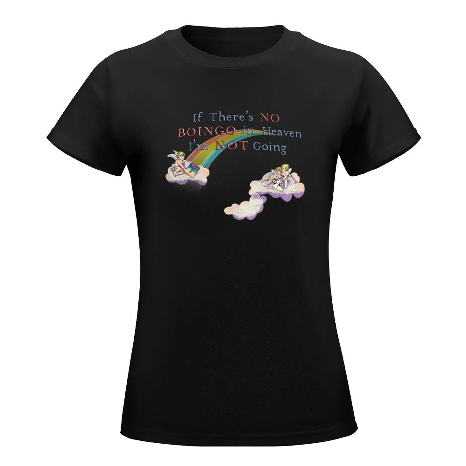 No Boingo in Heaven T-Shirt plus size tops female luxury designer clothing Women