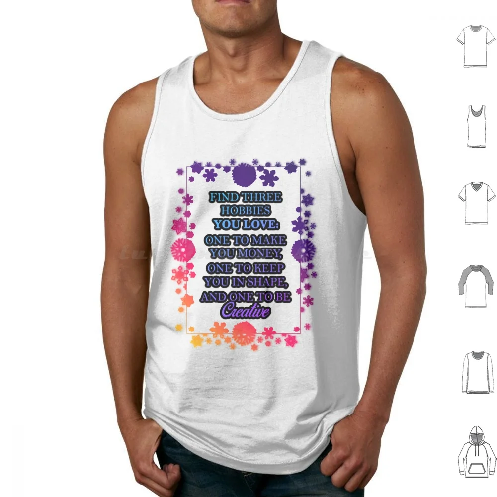 

Hobbies Tank Tops Vest Sleeveless Hobbies Money Creative Hobbies Pic Motivational Inspiration