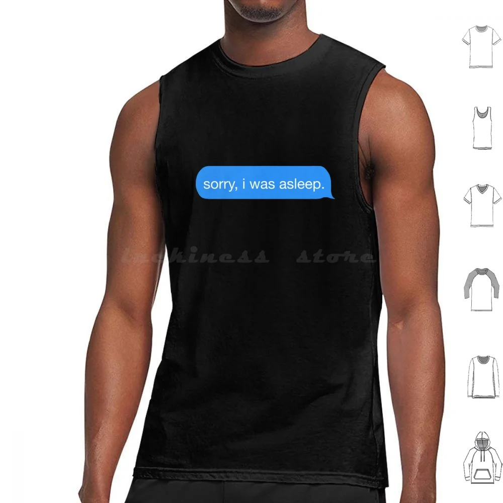 Sorry , I Was Asleep. Tank Tops Vest Sleeveless Funny Sleep Tired Cute Simple Blue Tech Mobile