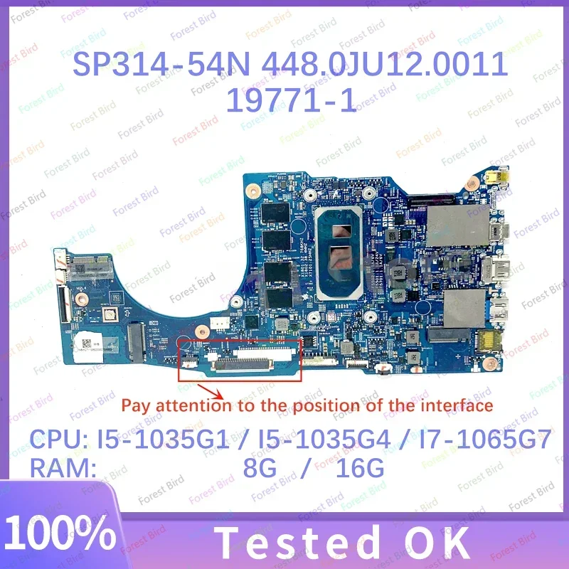 Mainboard 448.0JU12.0011 19771-1 with I5-1035G1/I5-1035G4/I7-1065G7 CPU for Acer SP314-54N Laptop Motherboard 8G/16G 100%Test OK