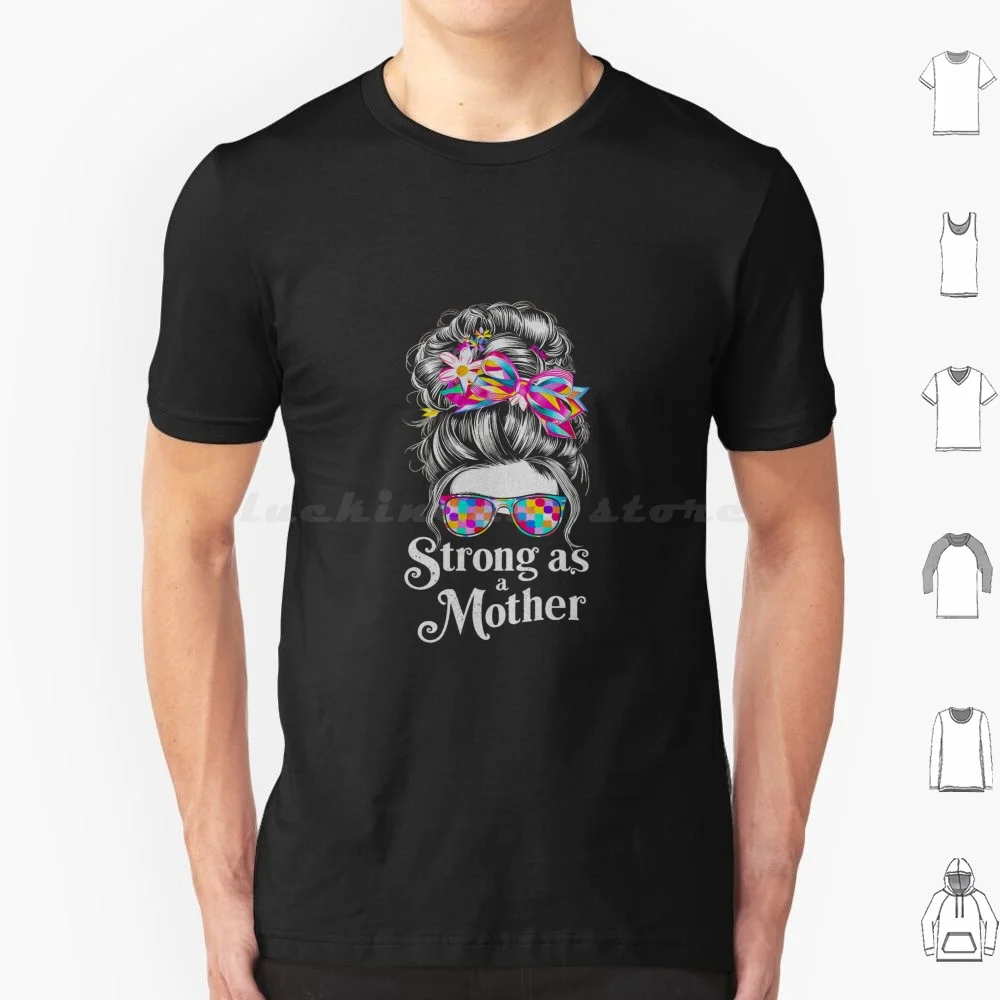 Strong As A Mother T Shirt 6xl Cotton Cool Tee Birthday For Women Feminism Fit Mom Girl Mom Power Mothers Day Powerlifting Mom