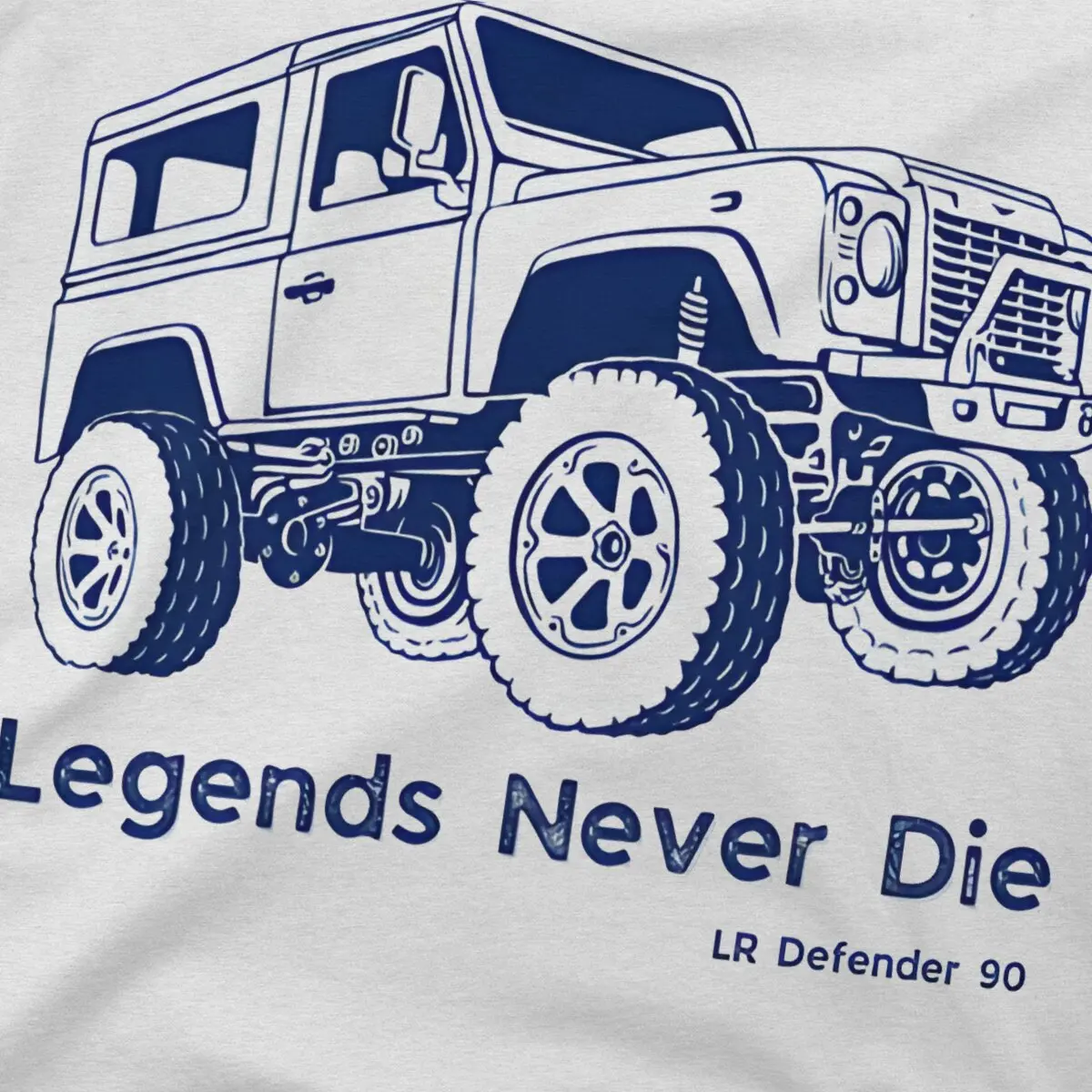 Land Rover Men\'s TShirt Legends Never Die Defender 90 Trucks Distinctive T Shirt Harajuku Sweatshirts Hipster