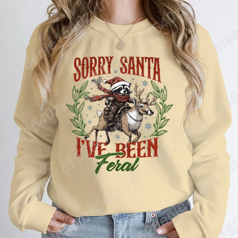 Christmas Racoon Reindeer Sorry Santa I've Been Feral Print Sweatshirts O Neck Tops For Women Long-sleeved Solid Color Pullovers